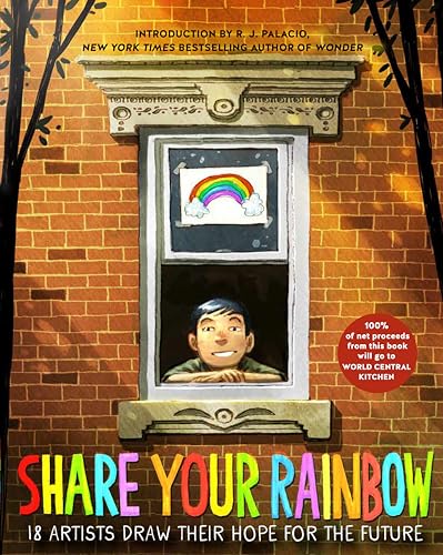 R.J. Palacio - Share Your Rainbow : 18 Artists Draw Their Hope for the image 1