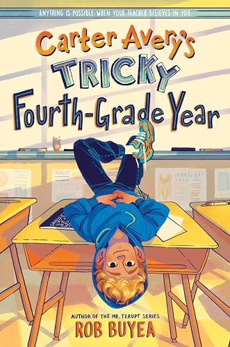 Rob Buyea - Carter Avery's Tricky Fourth-Grade Year - Hardback image 1