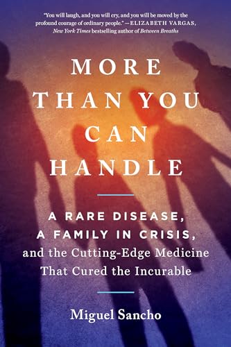 Miguel Sancho - More Than You Can Handle : A Rare Disease, A Family in image 1