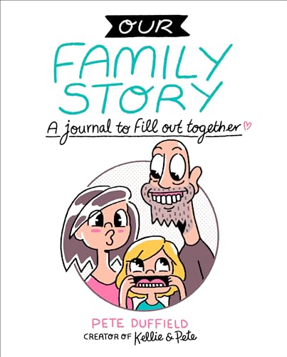 Pete Duffield - Our Family Story : A Journal to Fill out Together - Pa image 1