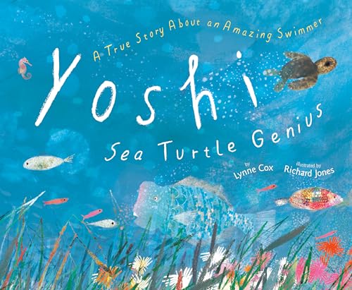Lynne Cox - Yoshi, Sea Turtle Genius : A True Story about an Amazing S image 1