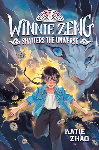 Katie Zhao - Winnie Zeng Shatters the Universe - Hardback image 1