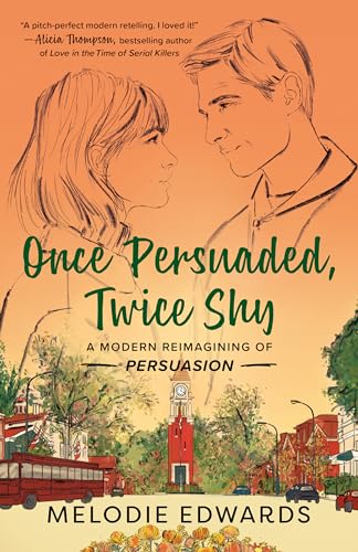Melodie Edwards - Once Persuaded, Twice Shy : A Modern Reimagining of image 1