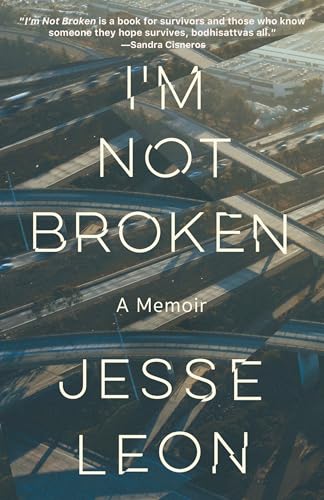 Jesse Leon - I'm Not Broken : A Memoir - Paperback image 1