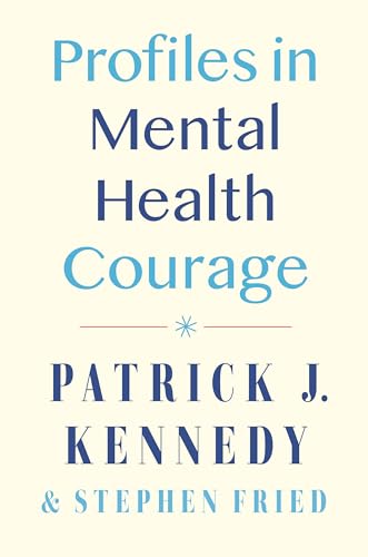 Stephen Fried - Profiles In Mental Health Courage - Hardback image 1