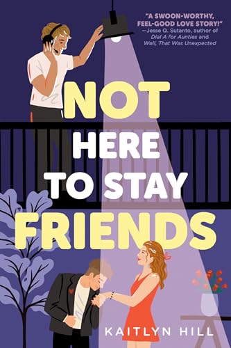 Kaitlyn Hill - Not Here to Stay Friends - Paperback image 1