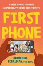 Catherine Pearlman - First Phone : A Child's Guide to Digital Resp image 1