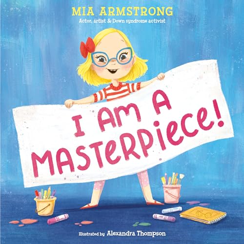 Mia Armstrong - I Am a Masterpiece! : An Empowering Story About Inclus image 1