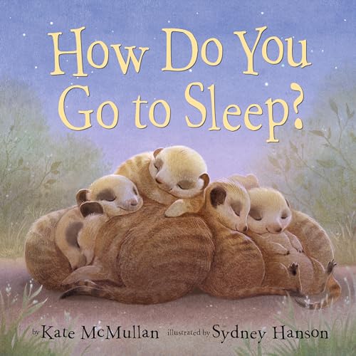 Sydney Hanson - How Do You Go to Sleep? - Hardback image 1