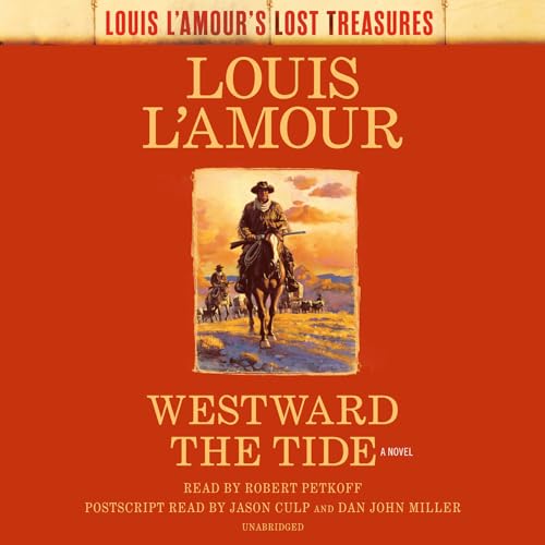 Louis L'Amour - Westward the Tide : (Unabridged) - CD image 1