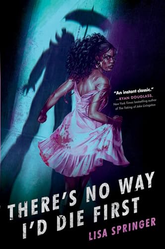 Lisa Springer - re's No Way I'd Die First - Paperback image 1