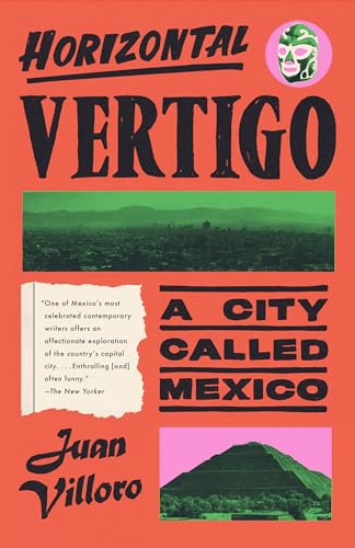 Alfred MacAdam - Horizontal Vertigo : A City Called Mexico - Paperback image 1