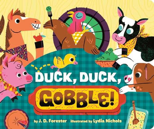 J.D. Forester - Duck, Duck, Gobble! - Hardback