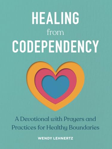 Wendy Lehnertz - Healing from Codependency : A Devotional with Prayers image 1