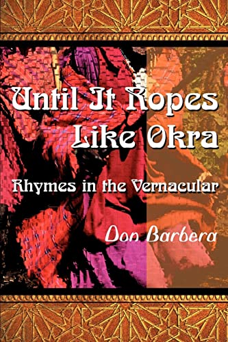 Until It Ropes Like Okra: Rhymes in the Vernacular