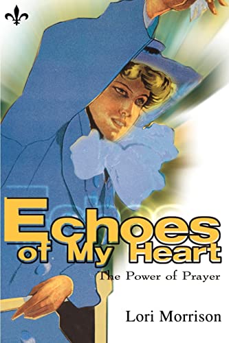 Echoes of My Heart: The Power of Prayer