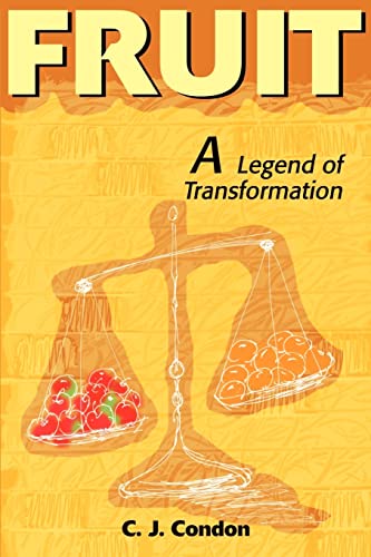 Fruit: A Legend of Transformation