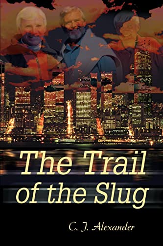 The Trail of the Slug