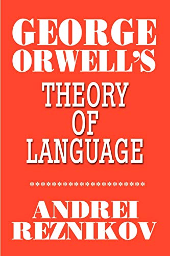 George Orwell's Theory of Language