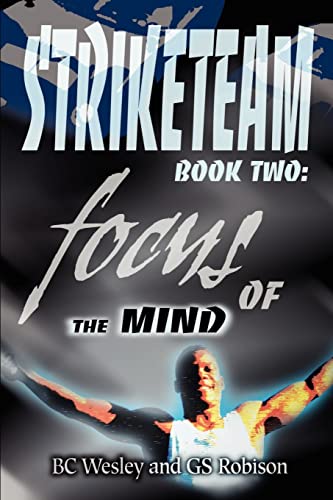 Striketeam Book Two: Focus of the Mind