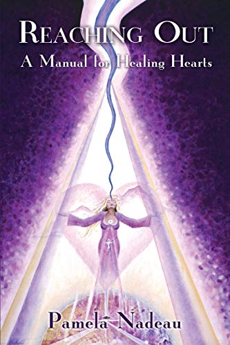 Reaching Out:A Manual for Healing Hearts