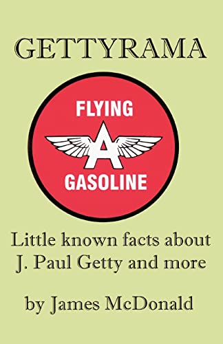 Gettyrama:Little known facts about J. Paul Getty and more