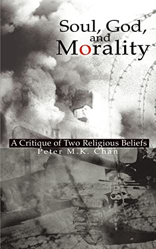 Soul, God, and Morality:A Critique of Two Religious Beliefs