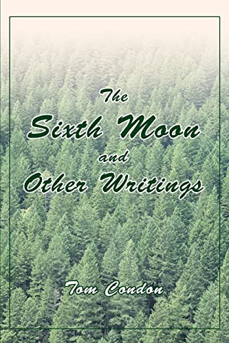 The Sixth Moon and Other Writings