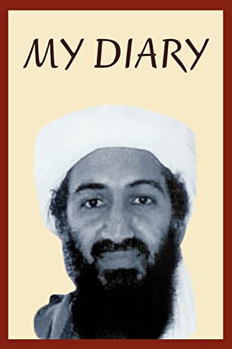 Osama Bin Laden's Personal Diary: 2003-2004