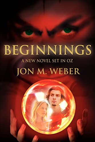 Beginnings:A New Novel Set in OZ