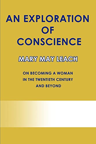 An Exploration of Conscience: On Becoming a Woman in the Twentieth Century and Beyond