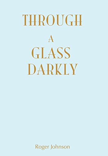 Through A Glass Darkly