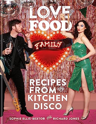 Richard Jones - Love. Food. Family : Recipes from the Kitchen Disco - image 1