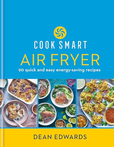 Dean Edwards - Cook Smart: Air Fryer : 90 quick and easy energy-saving image 1