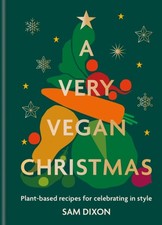 Sam Dixon - A Very Vegan Christmas - Hardback image 1