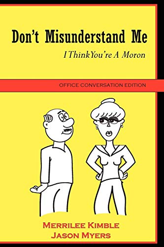 Don't Misunderstand Me - Office Conversation Edition