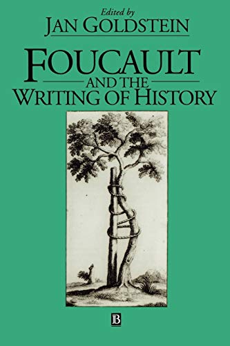 FOUCAULT AND WRITING HISTORY