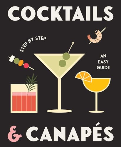 Rockpool - Cocktails and Canapes Step by Step: An Easy Guide - Hardbac image 1