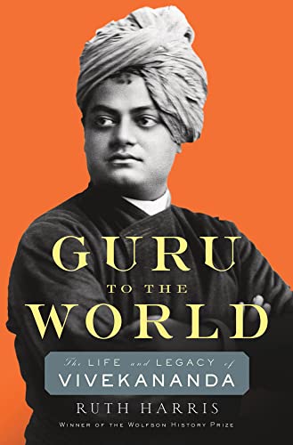 Ruth Harris - Guru to the World : The Life and Legacy of Vivekananda - image 1