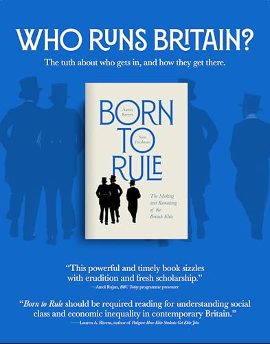 Sam Friedman - Born to Rule : The Making and Remaking of the British E image 5
