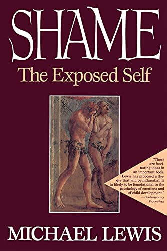 Shame: The Exposed Self