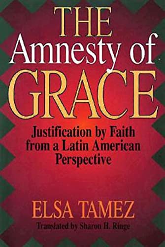 The Amnesty of Grace: Justification by Faith from a Latin American Perspective