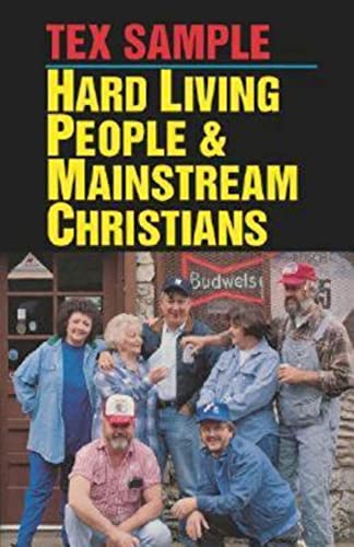 Hard Living People & Mainstream Christians