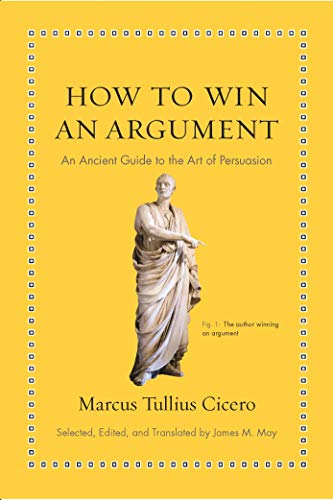 Marcus Tullius Cicer - How to Win an Argument : An Ancient Guide to th image 1