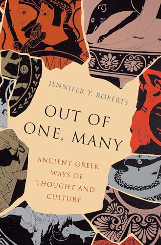 Jennifer T. Roberts - Out of One, Many : Ancient Greek Ways of Thought image 1
