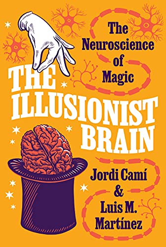 Luis M. Martinez - Illusionist Brain : The Neuroscience of Magic - Har image 1