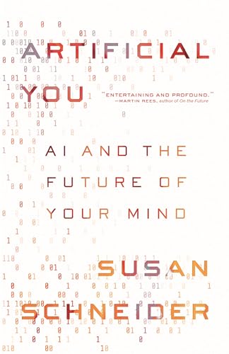 Susan Schneider - Artificial You : AI and the Future of Your Mind - Pa image 1