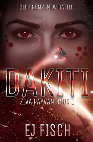 Dakiti: Ziva Payvan Book 1