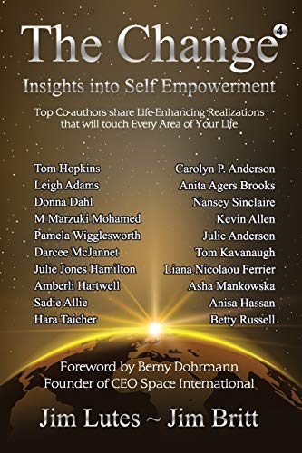 The Change 4 : Insights Into Self-Empowerment