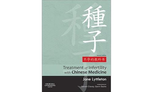Jane Lyttleton - Treatment of Infertility with Chinese Medicine - Hard image 1